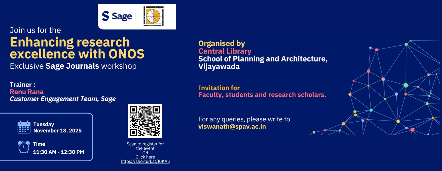 Enhancing Research Excellence with ONOS - Exclusive Sage Journals Workshop organised by Central Library, School of Planning and Architecture, Vijayawada on 18 November 2025.