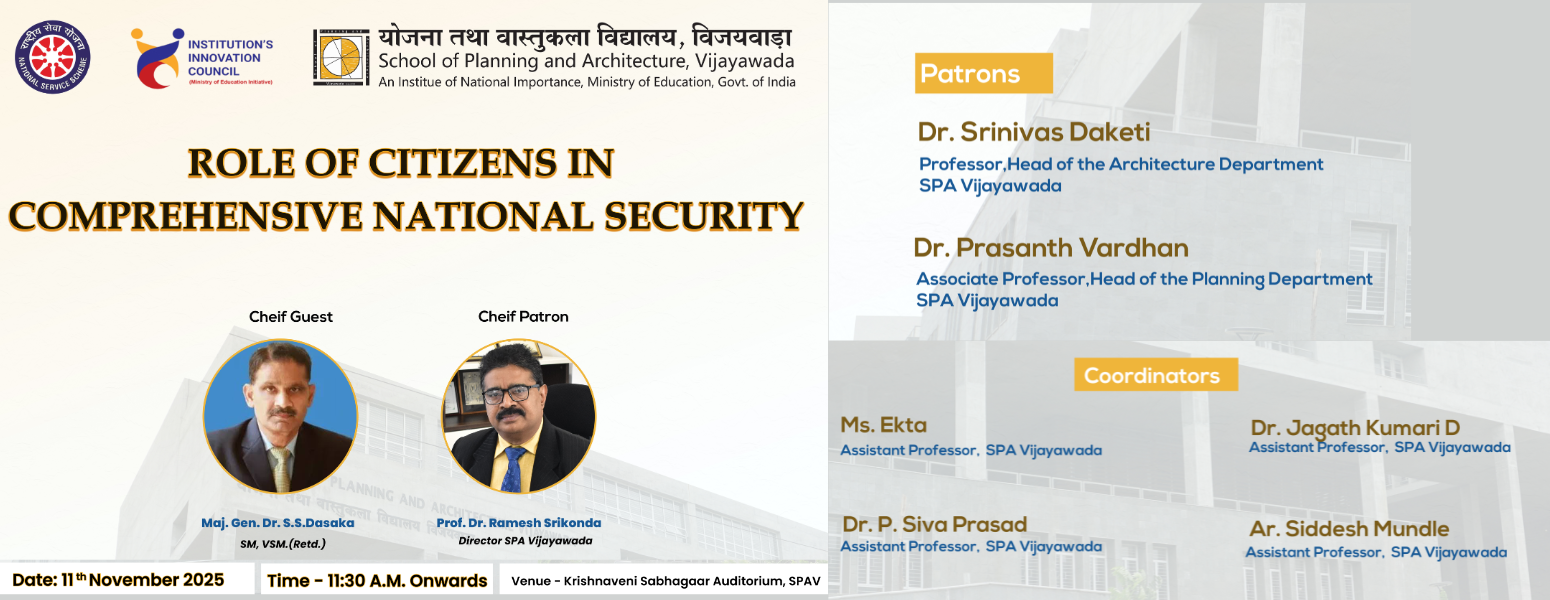 Event on 'Role of Citizens in Comprehensive National Security' organized by School of Planning and Architecture, Vijayawada on 11th November 2025 at Krishnaveni Sabhagaar Auditorium.