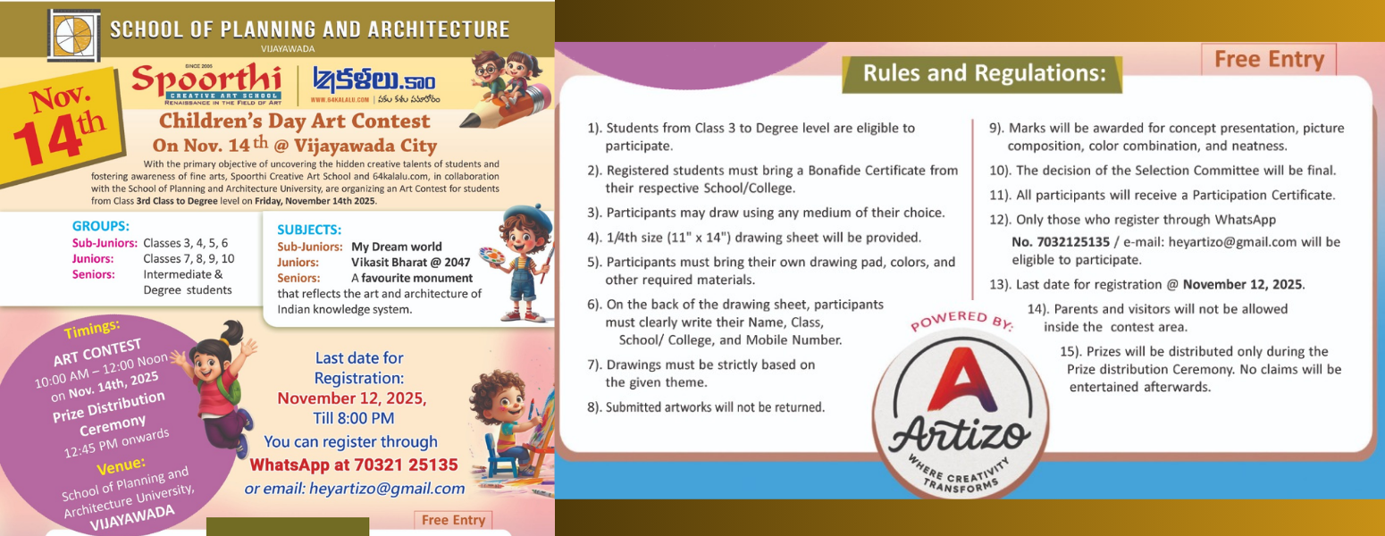 Children’s Day Art Contest 2025 will be held at the School of Planning and Architecture, Vijayawada on 14th November 2025 from 10:00 AM to 12:00 PM, organized in collaboration with Artizo, Spoorthi Creative Art School, and 64Kalalu.com.